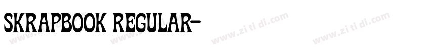 Skrapbook Regular字体转换 Skrapbook Regular字体转换